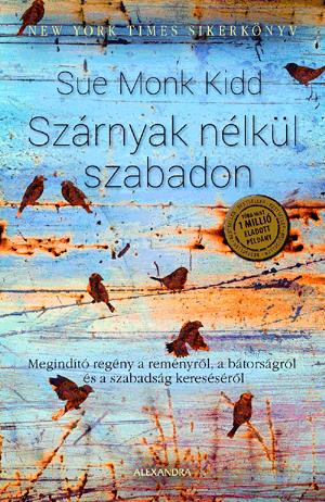 Szárnyak nélkül szabadon