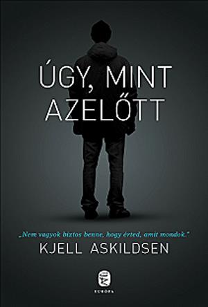 Úgy, mint azelőtt