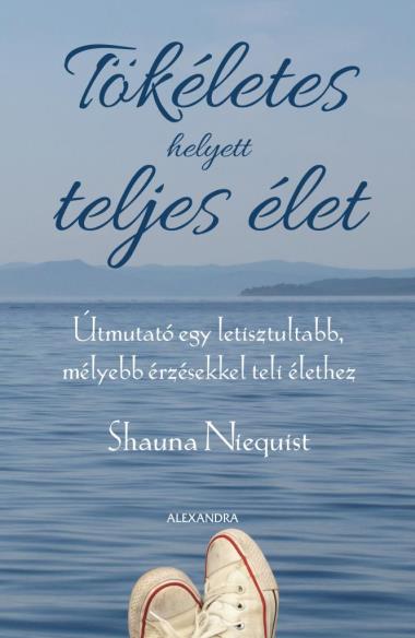 Tökéletes helyett teljes élet