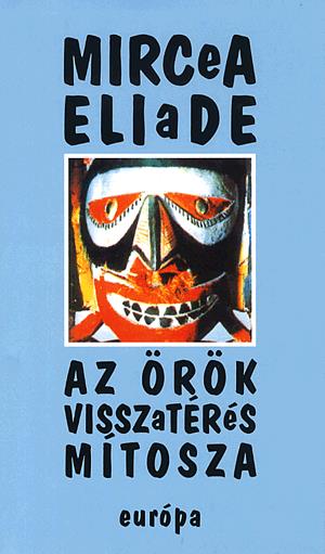 Az örök visszatérés mítosza