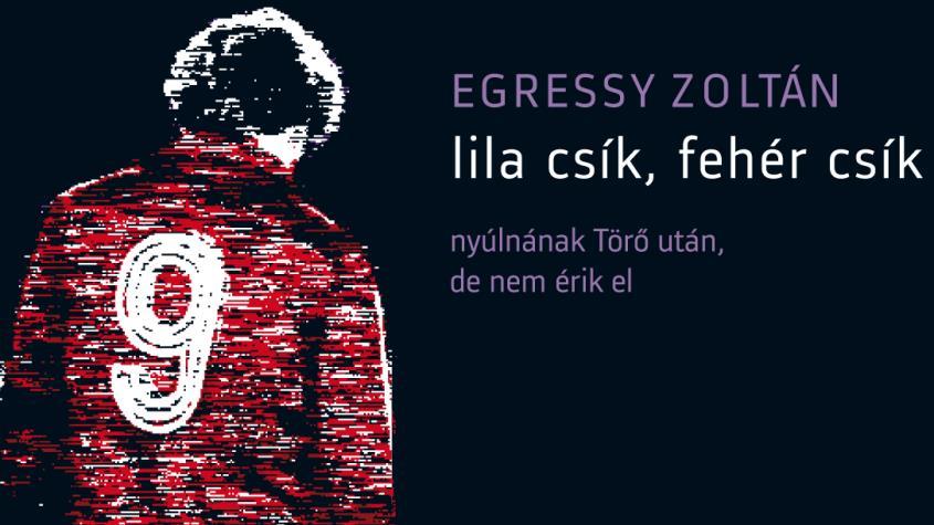 Egressy Zoltán: Lila csík, fehér csík - könyvbemutató