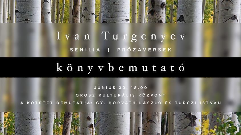 Turgenyev: Senilia - prózaversek bemutató