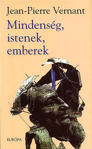 Mindenség, istenek, emberek
