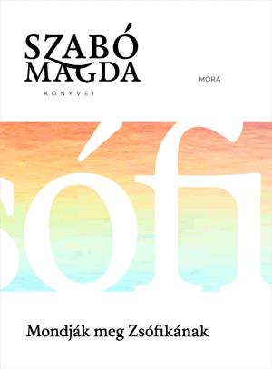 Mondják meg Zsófikának